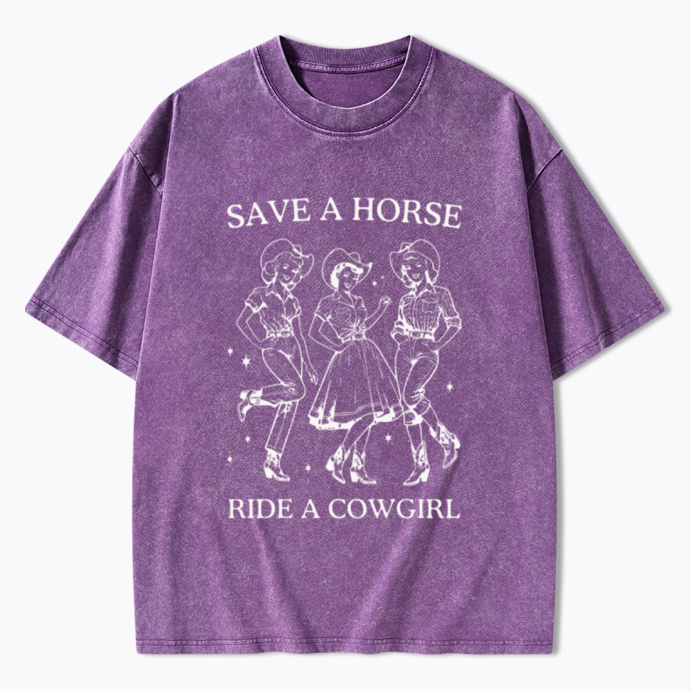 Save A Horse Ride A Cowgirl Washed T-Shirt