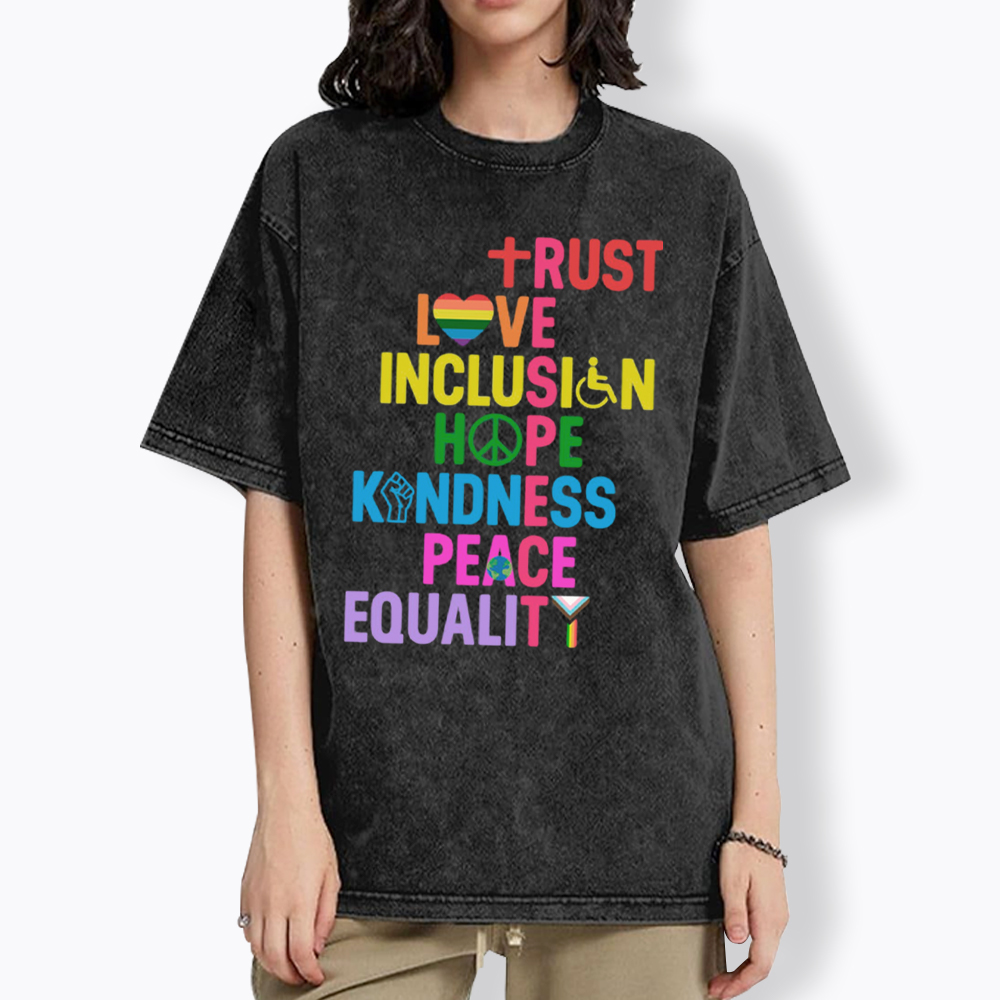 Trust Love Inclusion Equality Washed T-Shirt