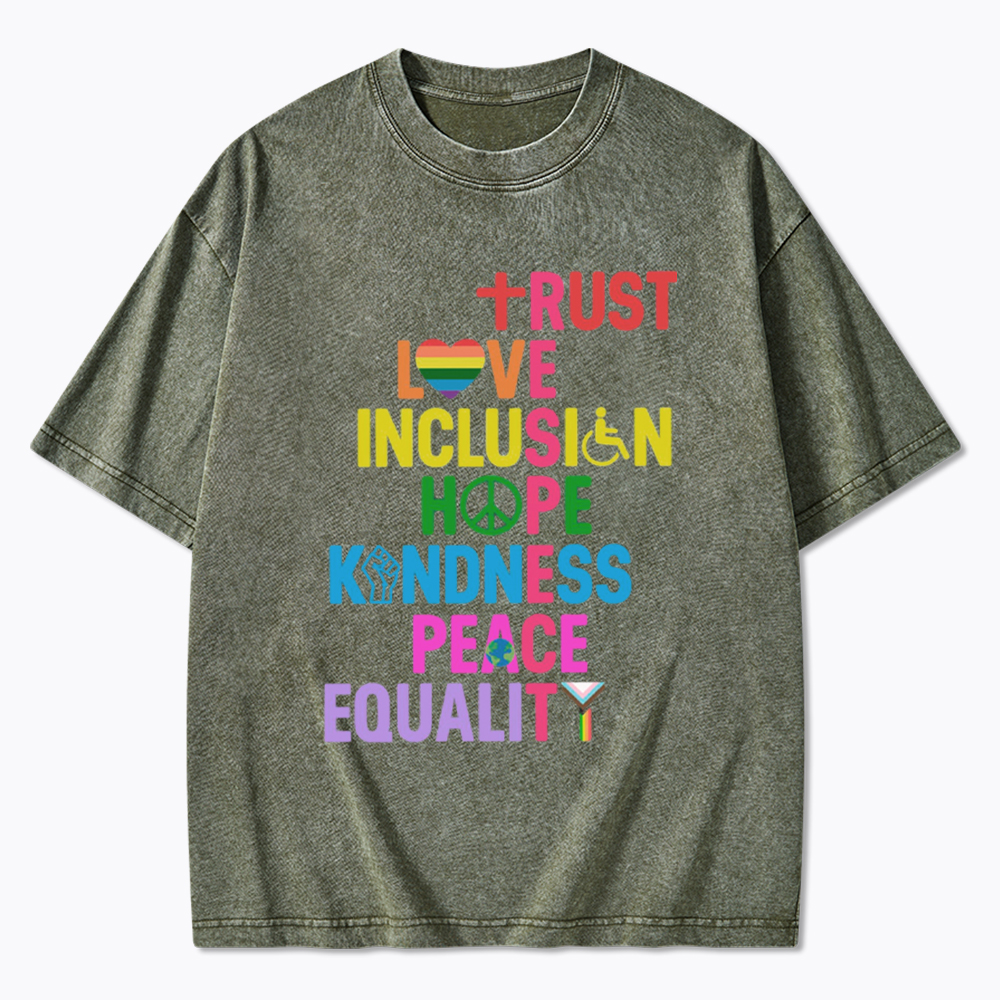 Trust Love Inclusion Equality Washed T-Shirt