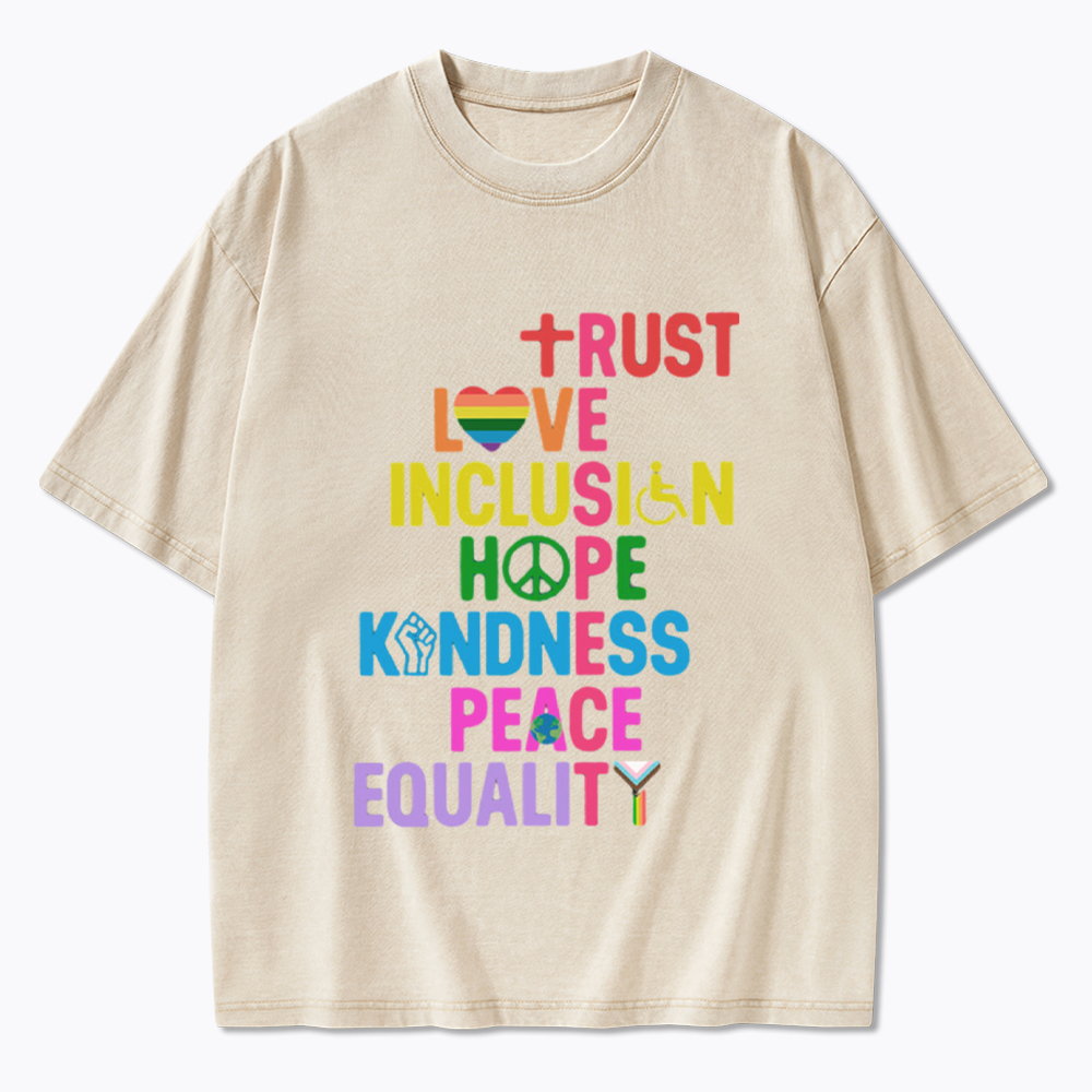 Trust Love Inclusion Equality Washed T-Shirt