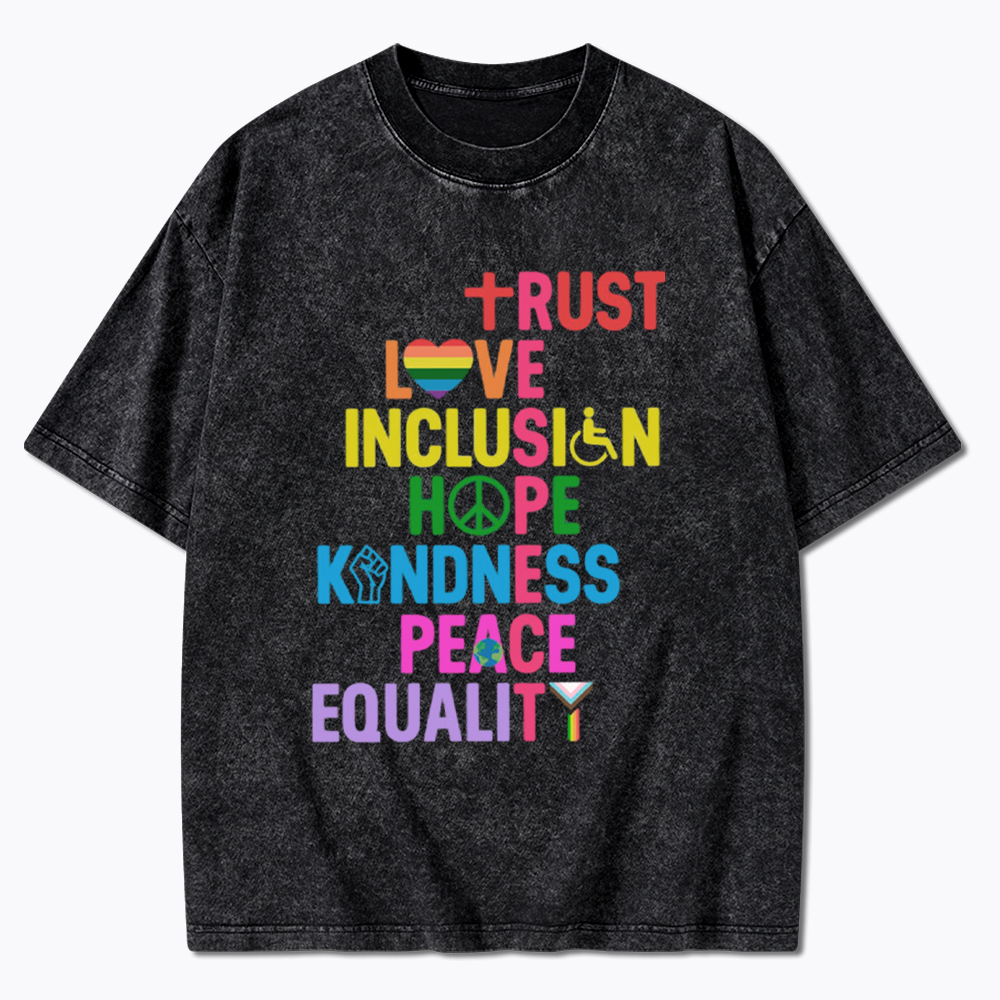 Trust Love Inclusion Equality Washed T-Shirt