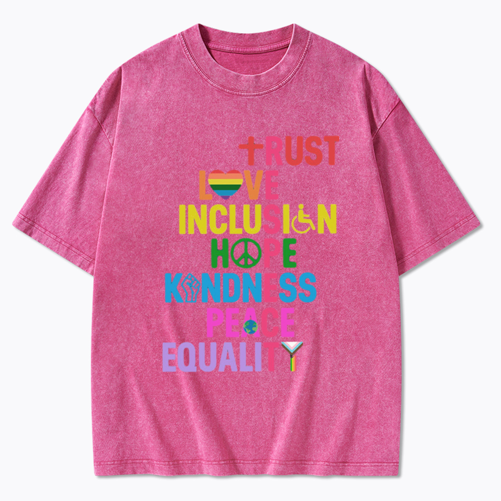 Trust Love Inclusion Equality Washed T-Shirt