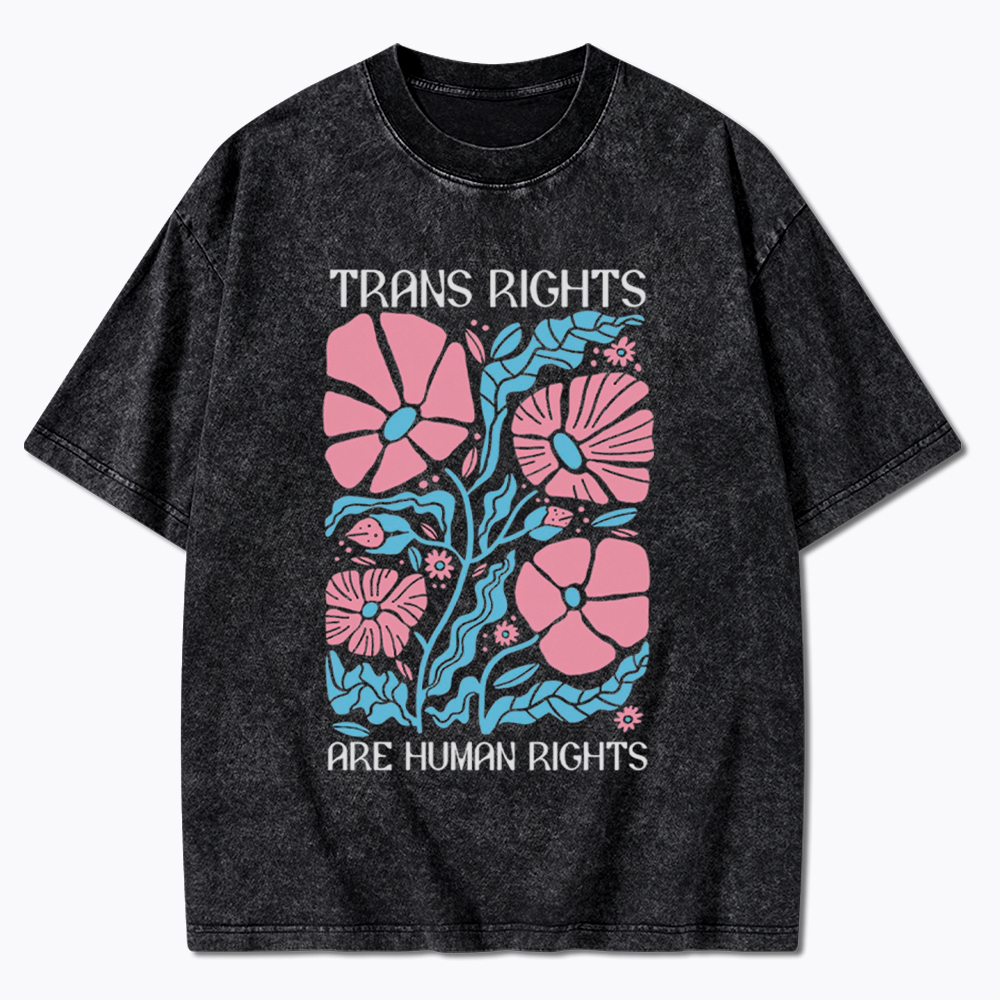 Trans Rights Are Human Rights Washed T-Shirt