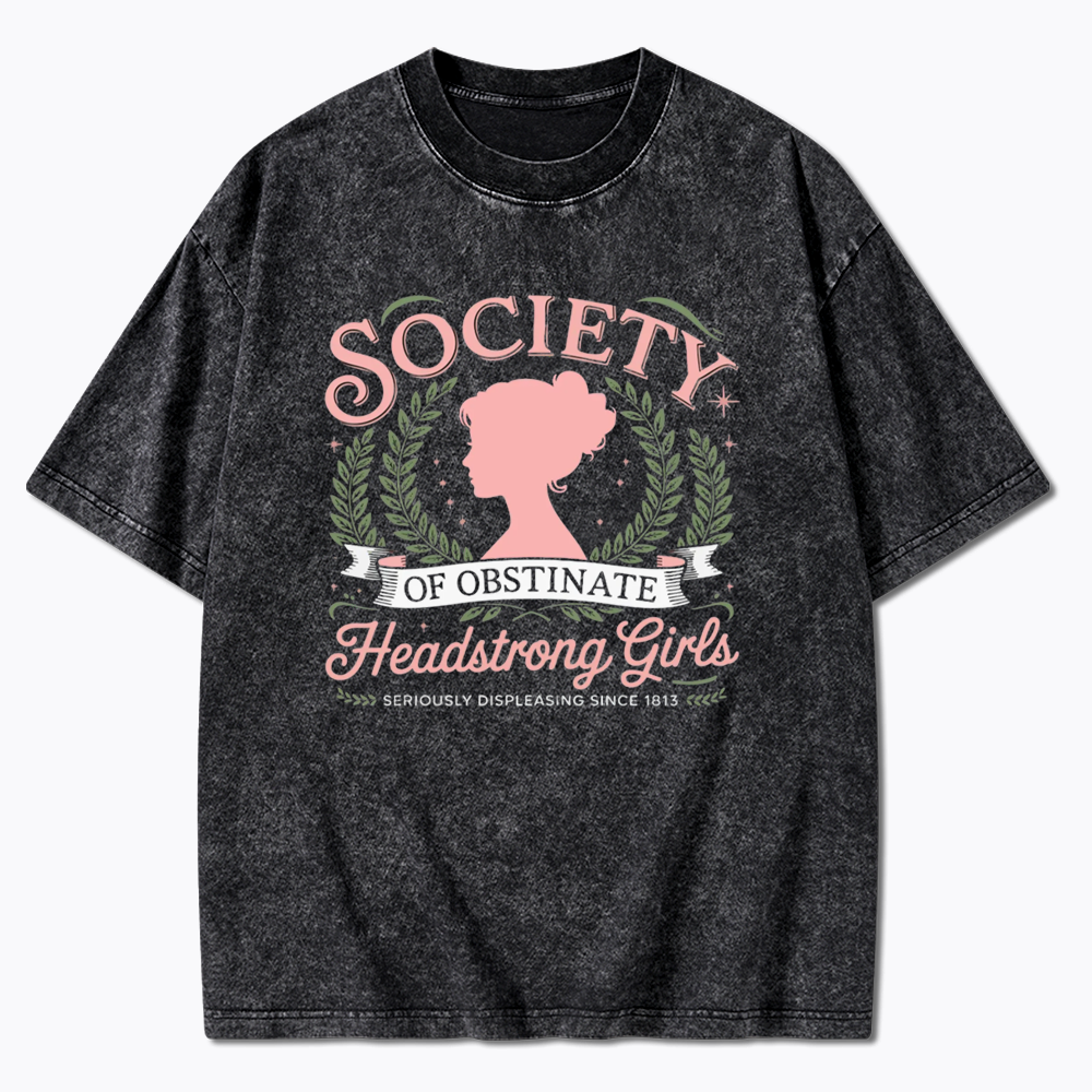 Society Of Obstinate Headstrong Girls Washed T-Shirt