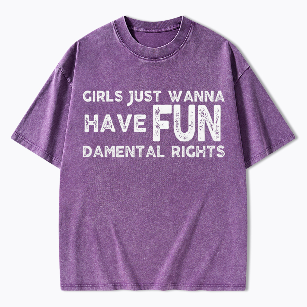 Girls Just Wanna Have Fundamental Rights Washed T-Shirt