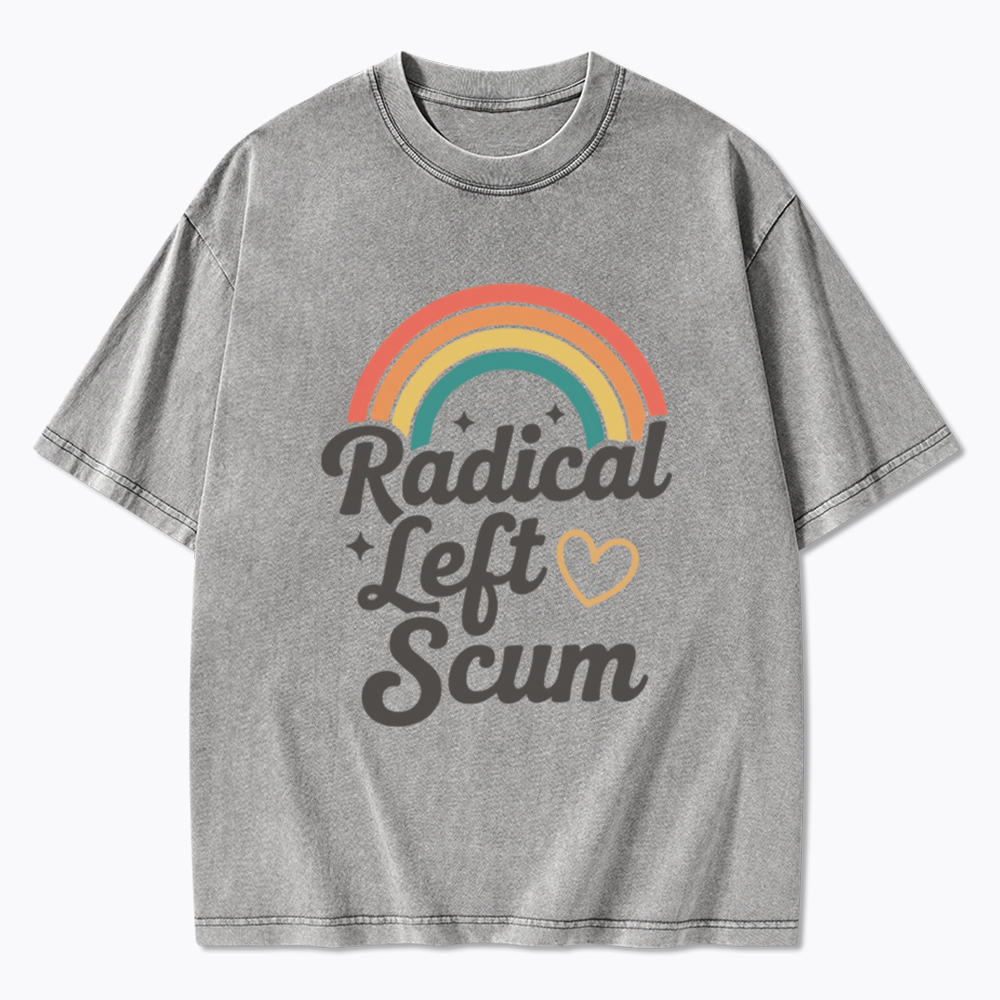Retro Radical Left Scum Washed T-Shirt