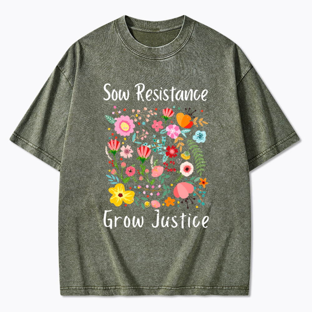 Floral Social Justice Sow Resistance Grow Justice Washed T-Shirt