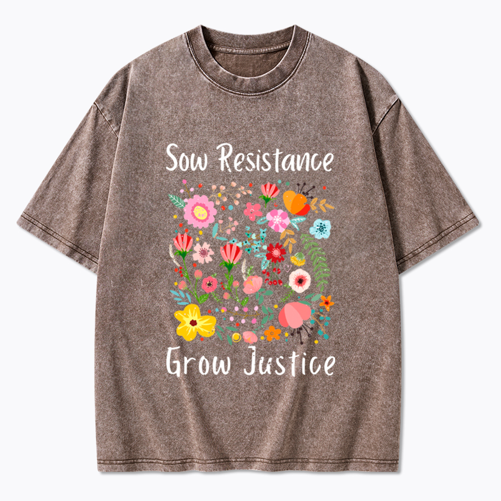 Floral Social Justice Sow Resistance Grow Justice Washed T-Shirt