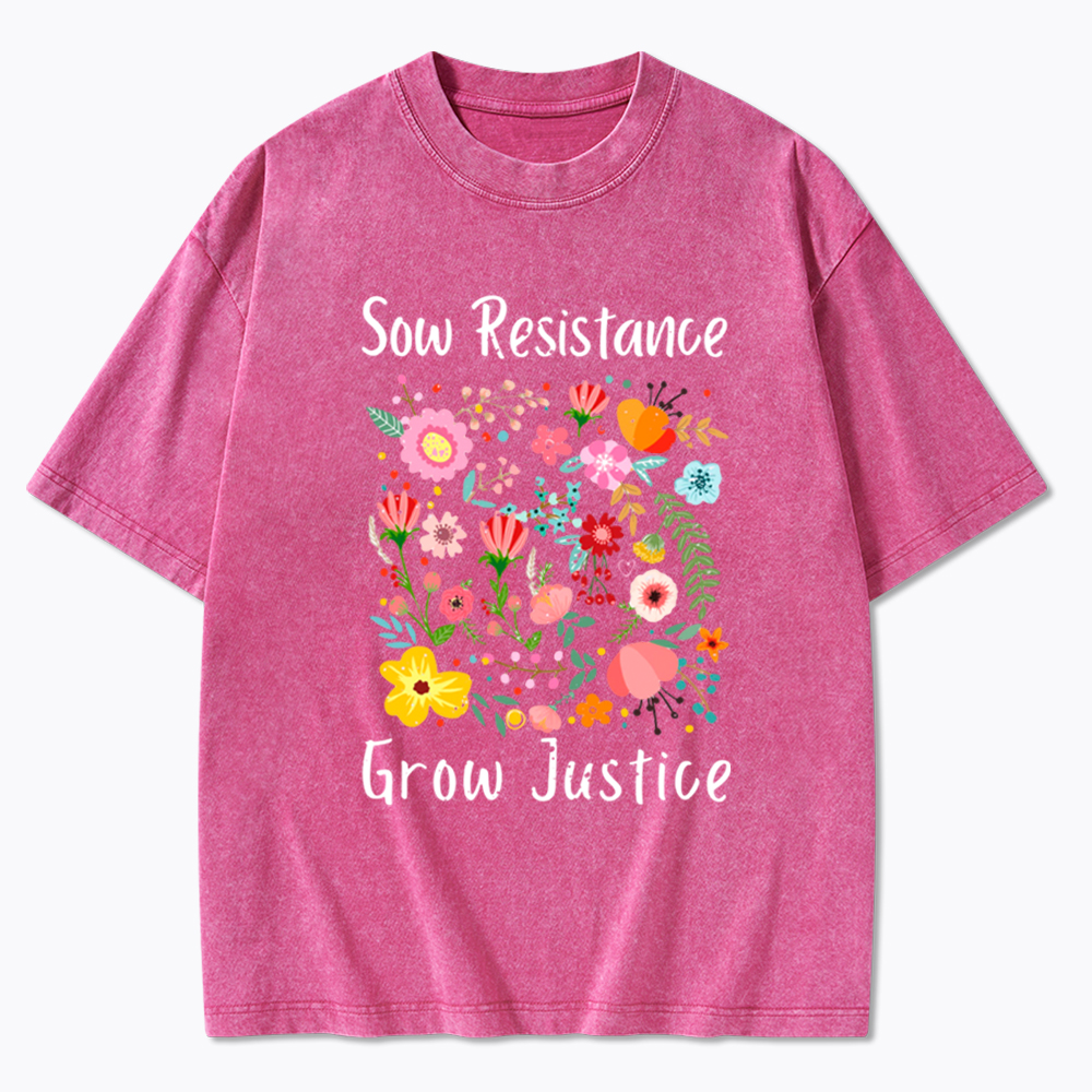 Floral Social Justice Sow Resistance Grow Justice Washed T-Shirt
