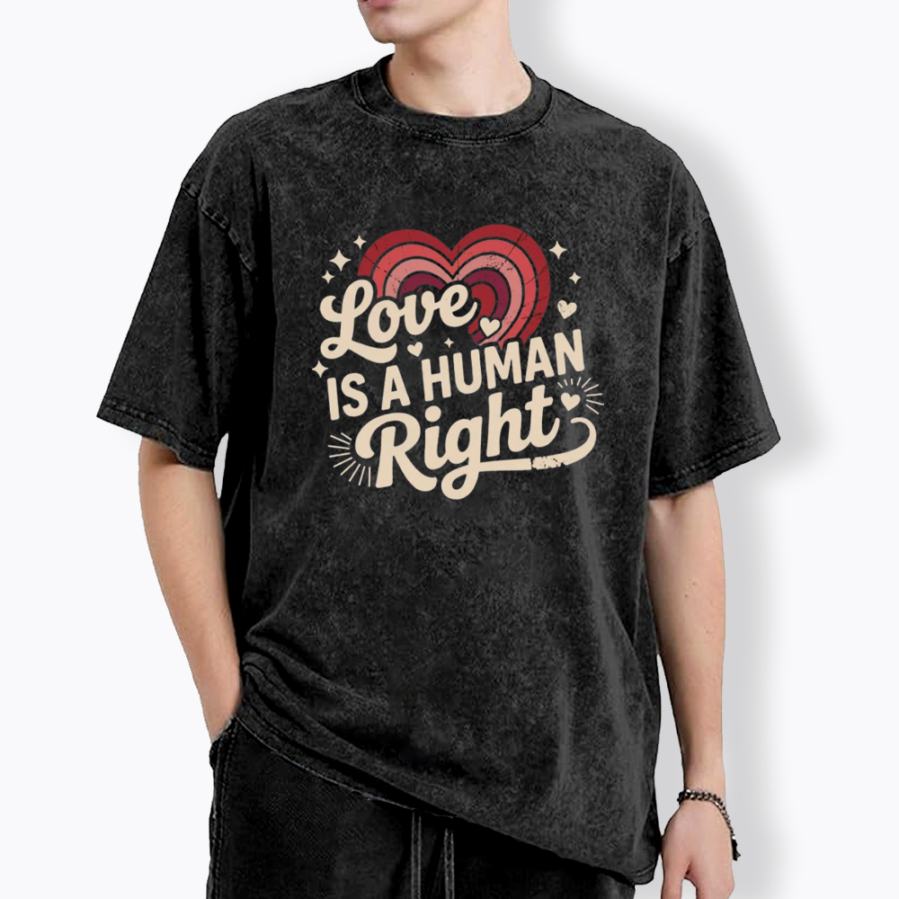 Love Is A Human Right Washed T-Shirt