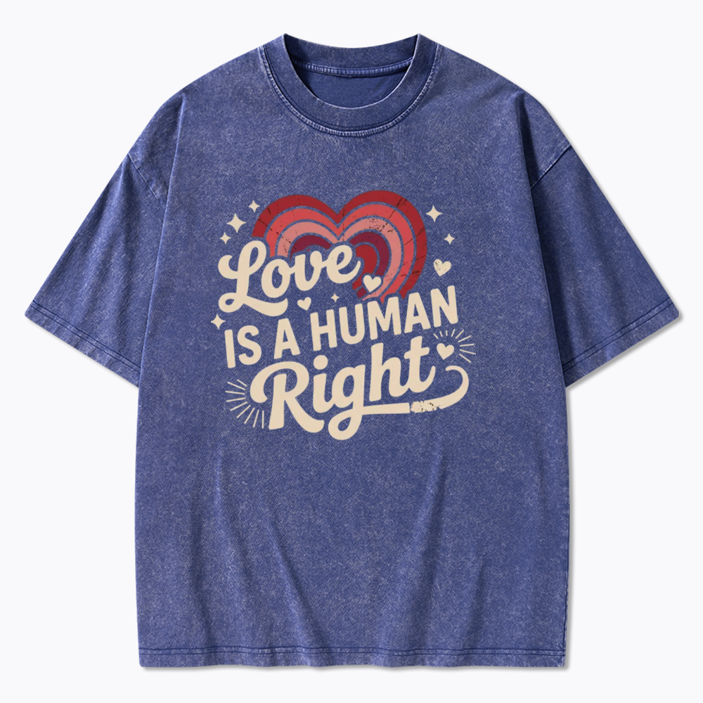 Love Is A Human Right Washed T-Shirt