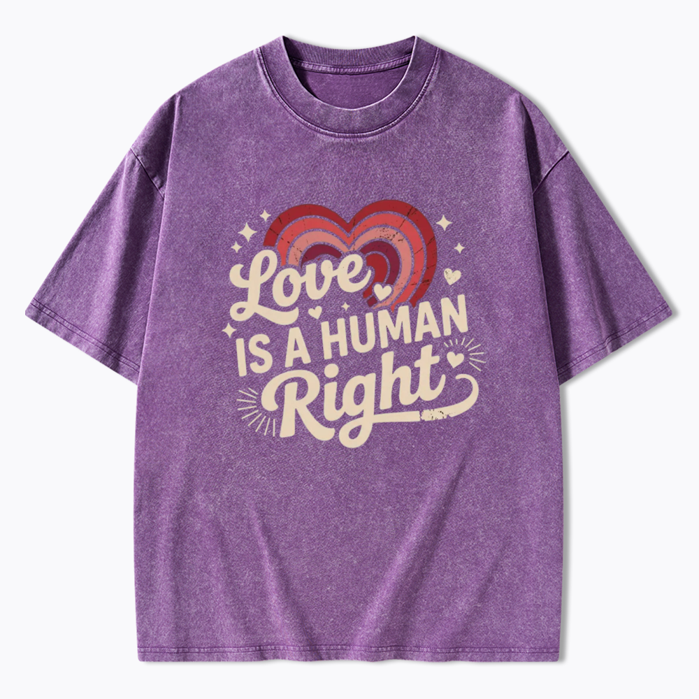 Love Is A Human Right Washed T-Shirt