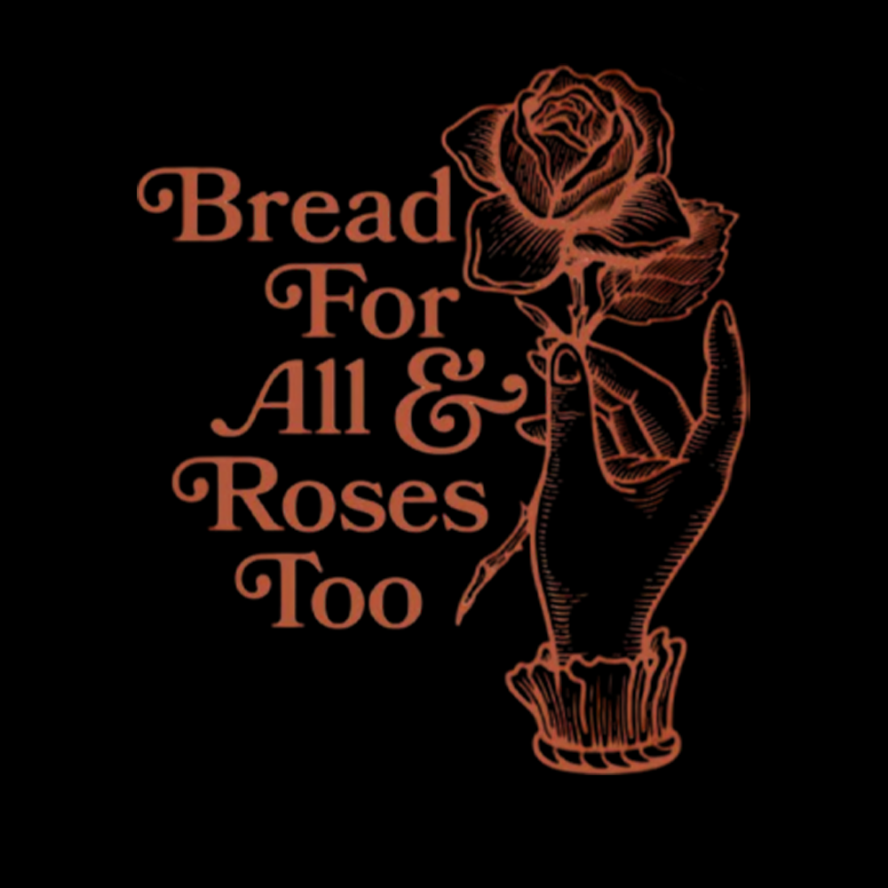Bread for all and Roses too Washed T-Shirt