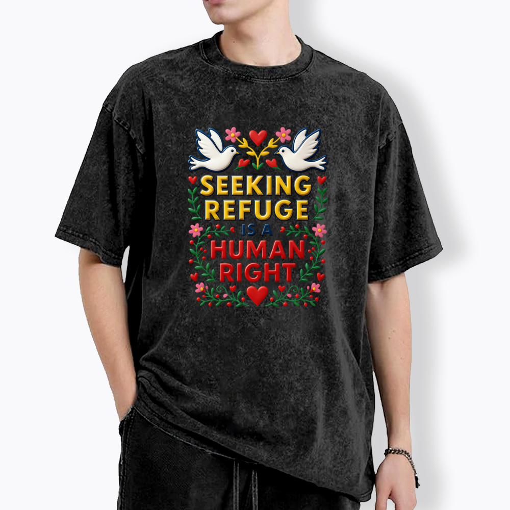 Seeking Refuge is a Human Right Washed T-Shirt