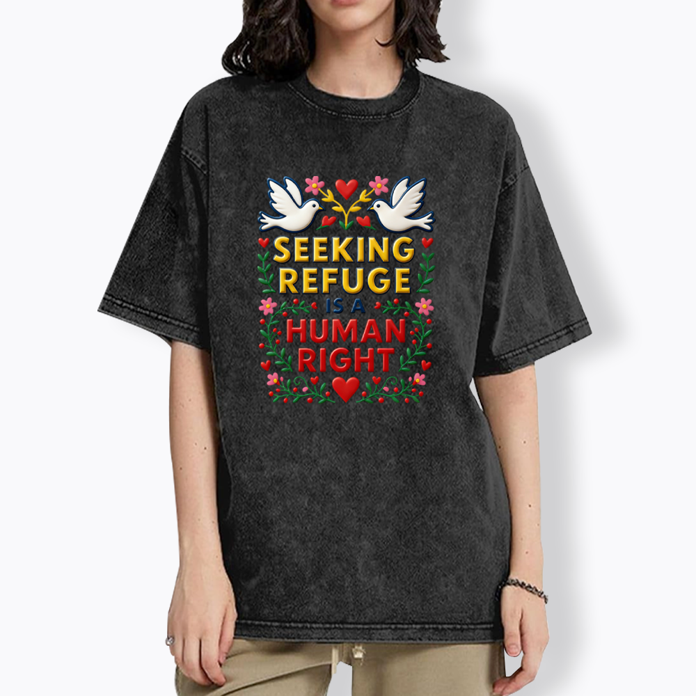 Seeking Refuge is a Human Right Washed T-Shirt