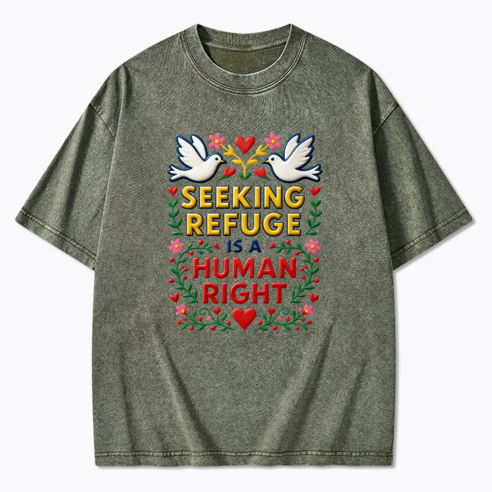Seeking Refuge is a Human Right Washed T-Shirt