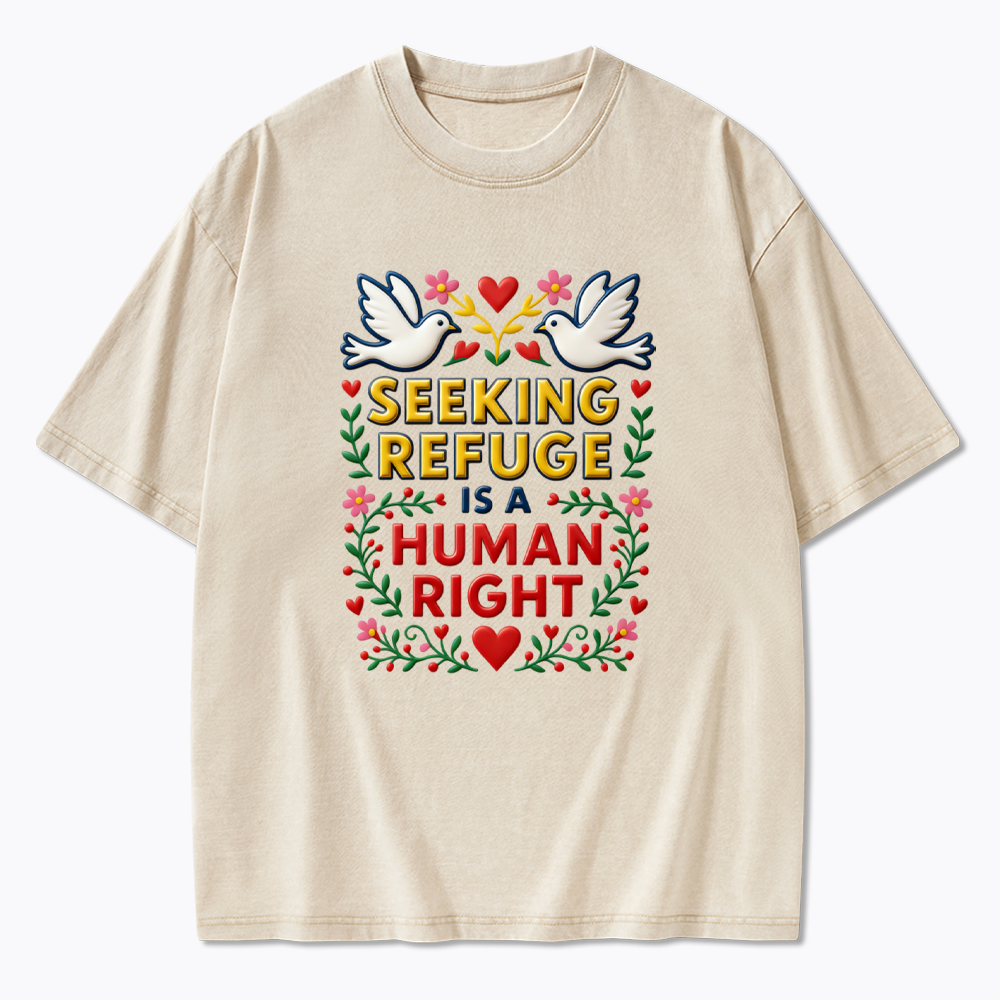 Seeking Refuge is a Human Right Washed T-Shirt
