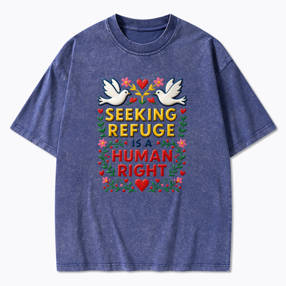 Seeking Refuge is a Human Right Washed T-Shirt