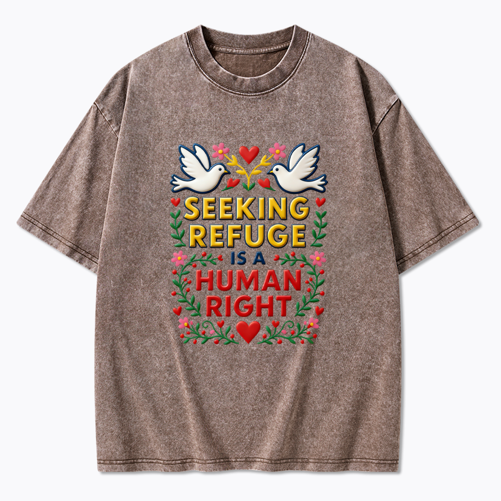 Seeking Refuge is a Human Right Washed T-Shirt