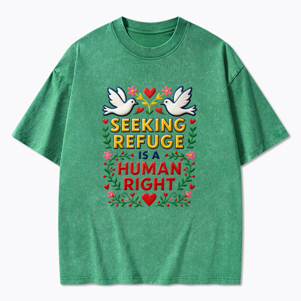 Seeking Refuge is a Human Right Washed T-Shirt