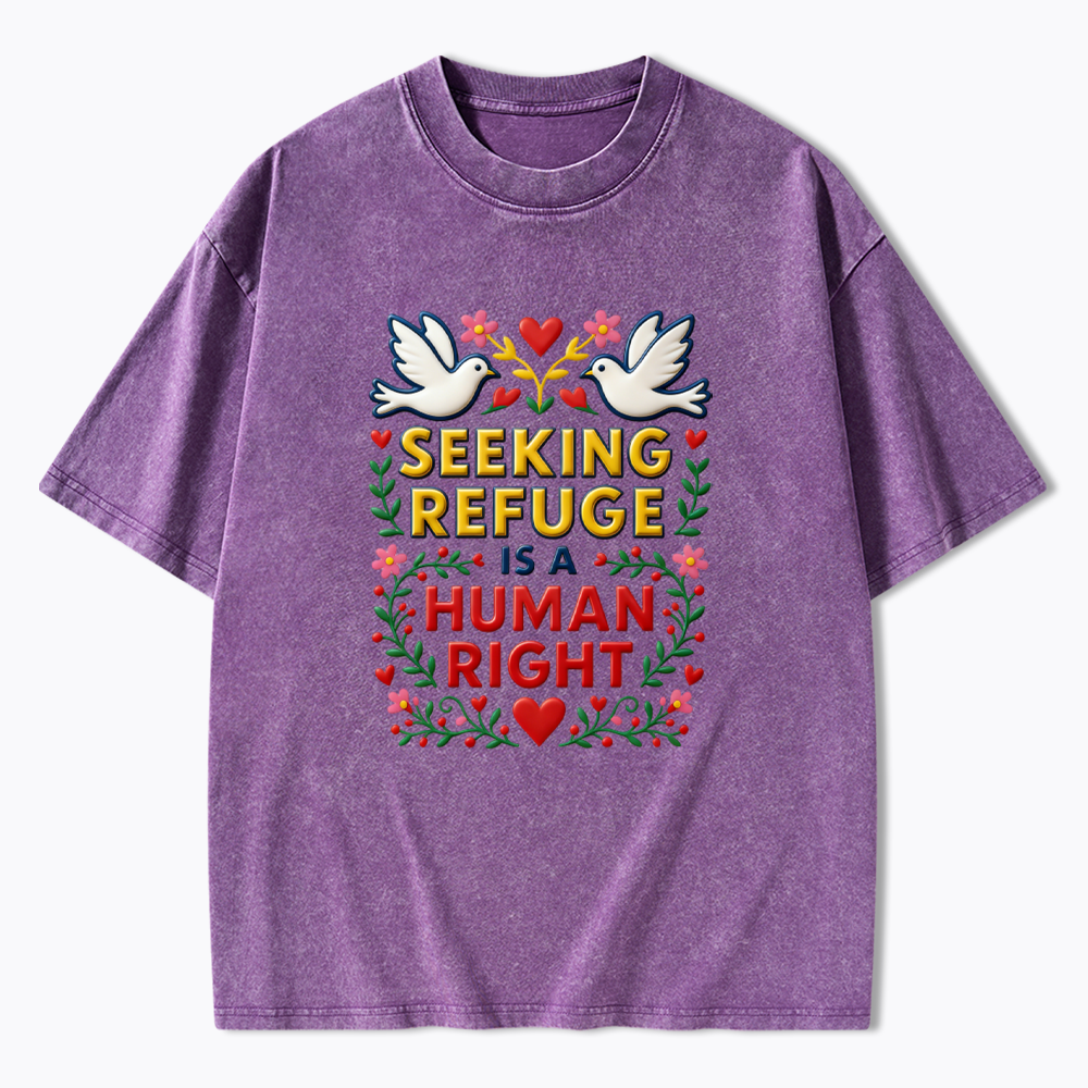 Seeking Refuge is a Human Right Washed T-Shirt
