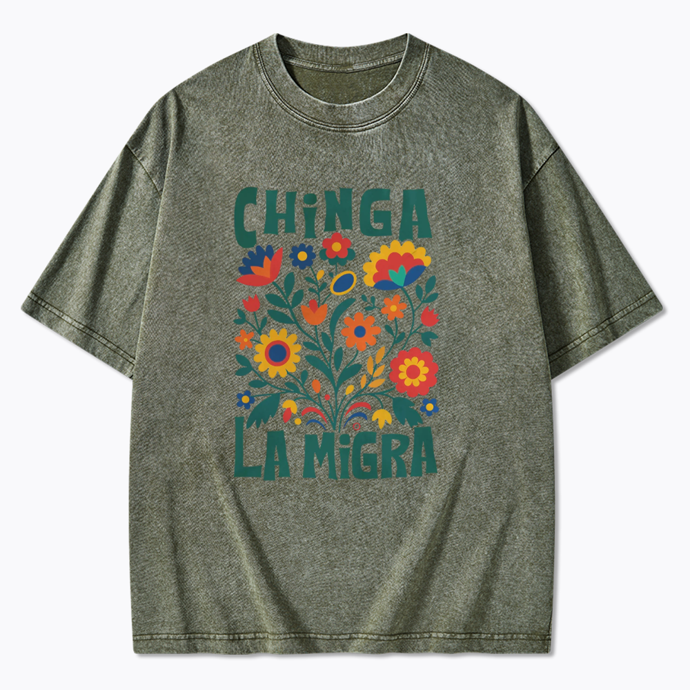 Chinga La Migra Washed T-Shirt