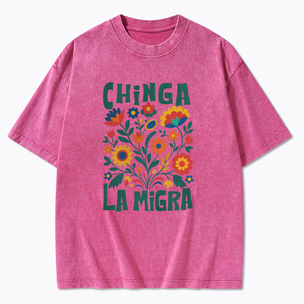Chinga La Migra Washed T-Shirt