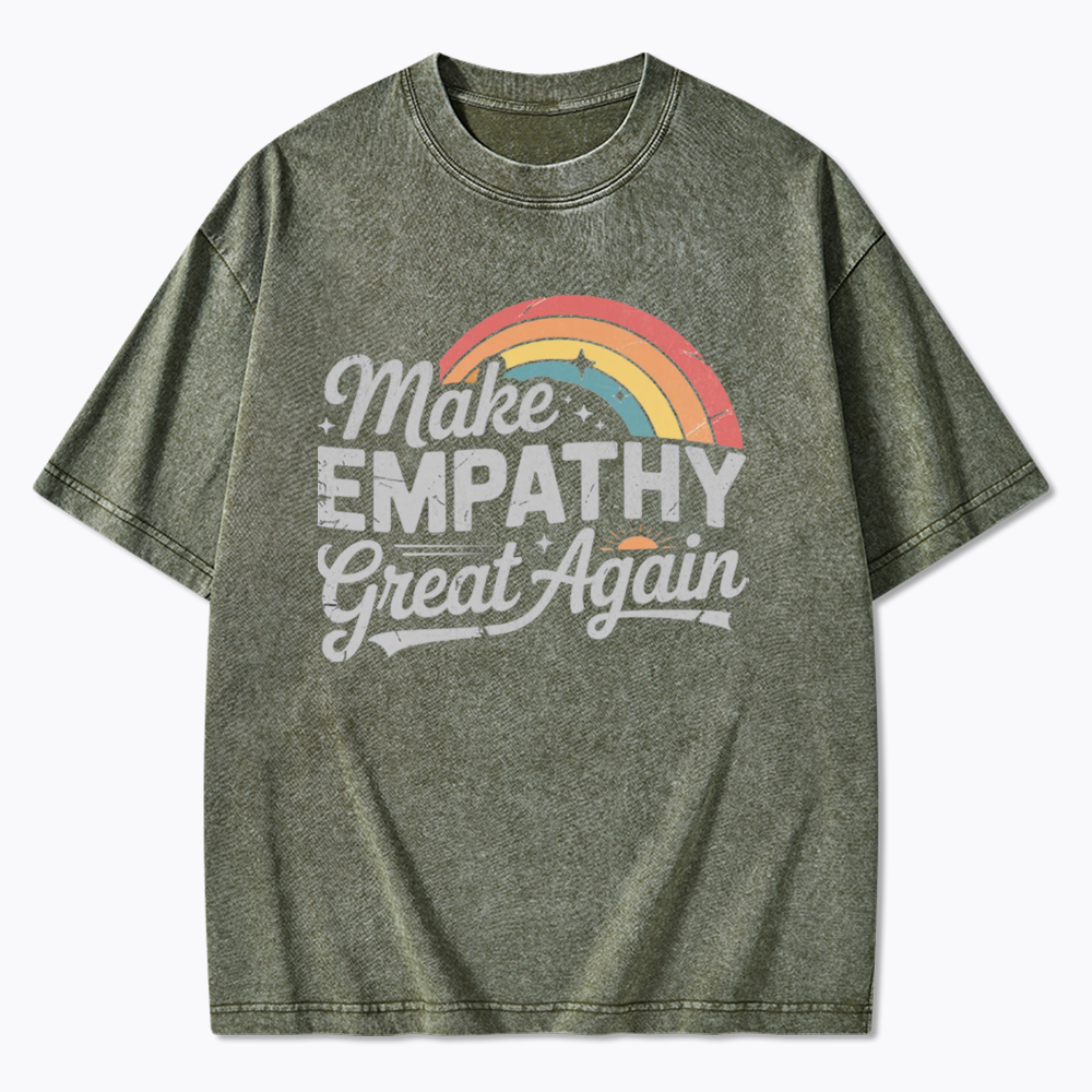 Make Empathy Great Again Washed T-Shirt