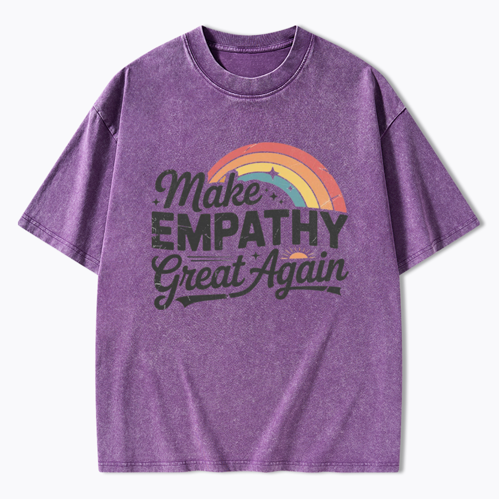 Make Empathy Great Again Washed T-Shirt