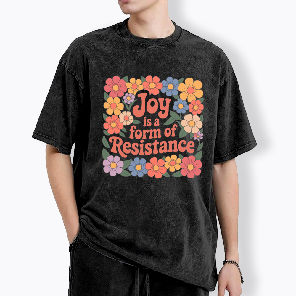 Joy Is a Form of Resistance Washed T-Shirt
