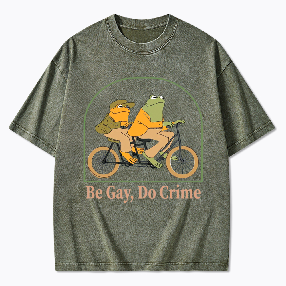 Be Gay Do Crime Funny Washed T-Shirt