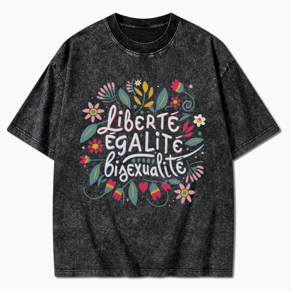 Liberté Égalité Bisexualité Washed T-Shirt