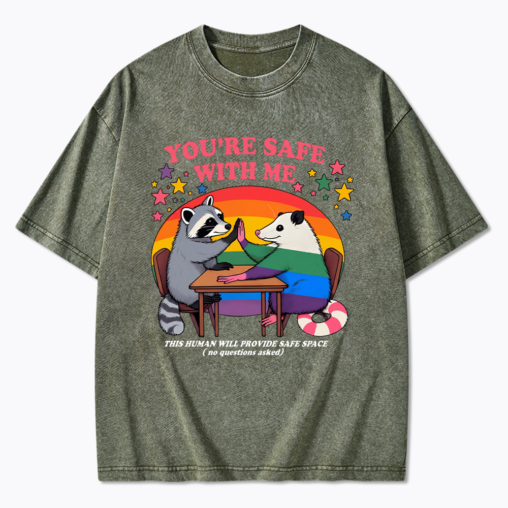 You Are Safe With Me Washed T-Shirt