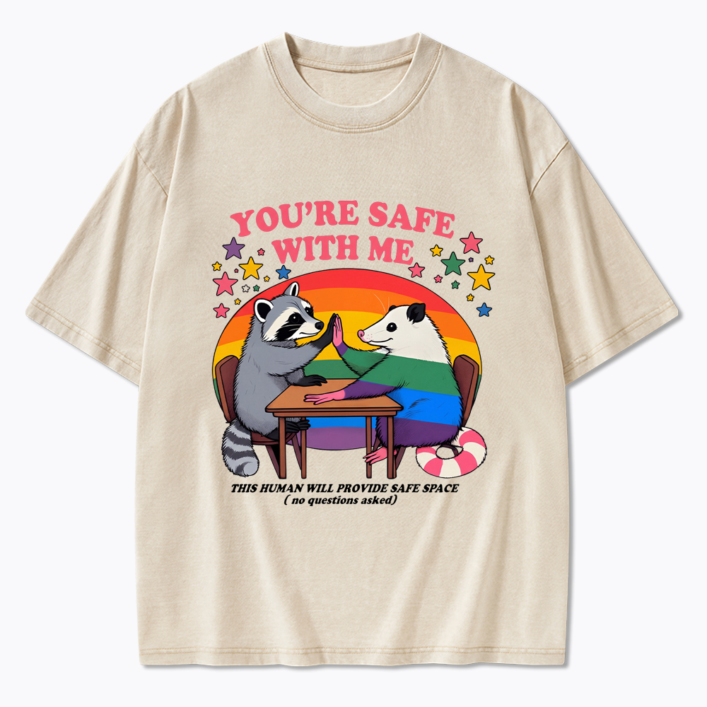 You Are Safe With Me Washed T-Shirt