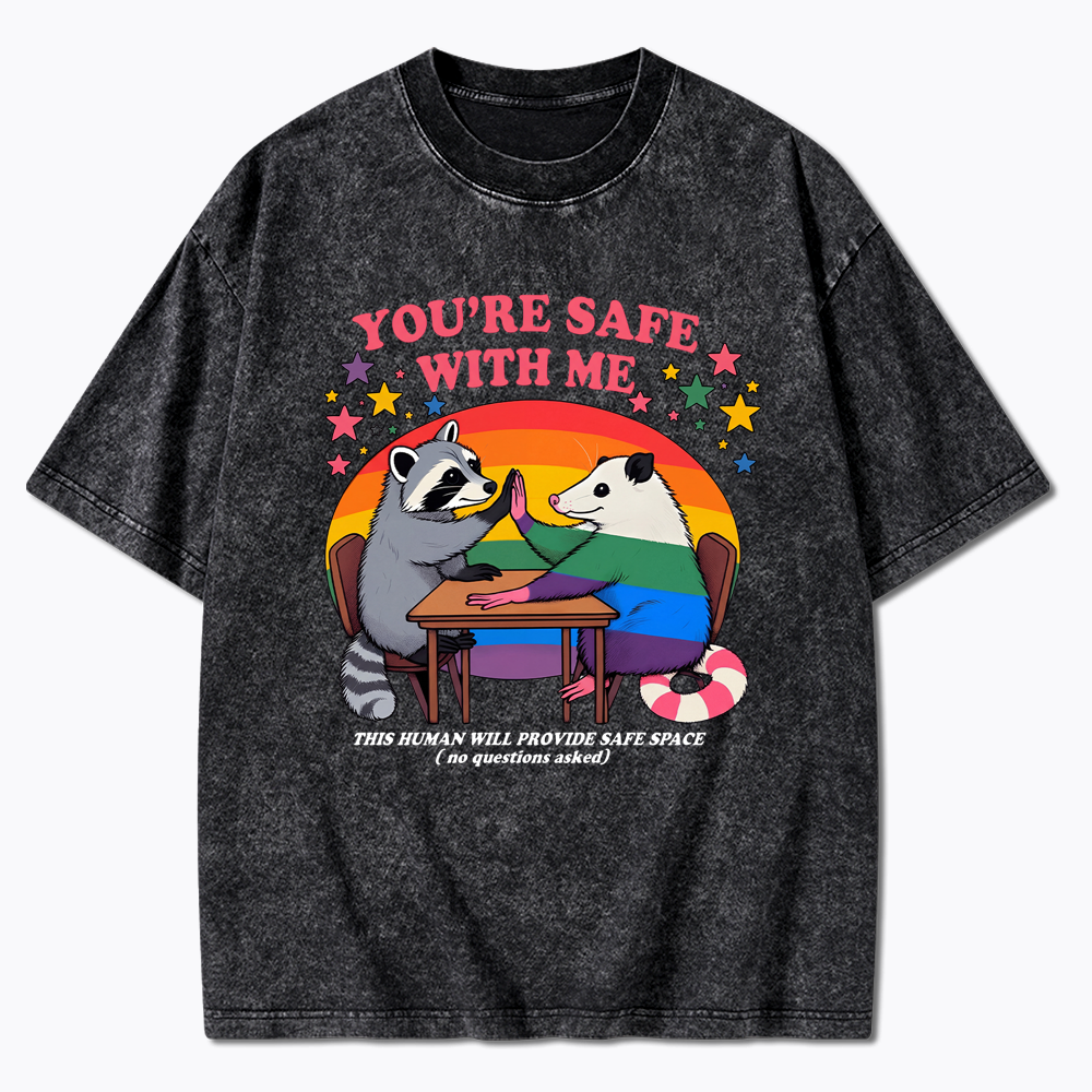 You Are Safe With Me Washed T-Shirt