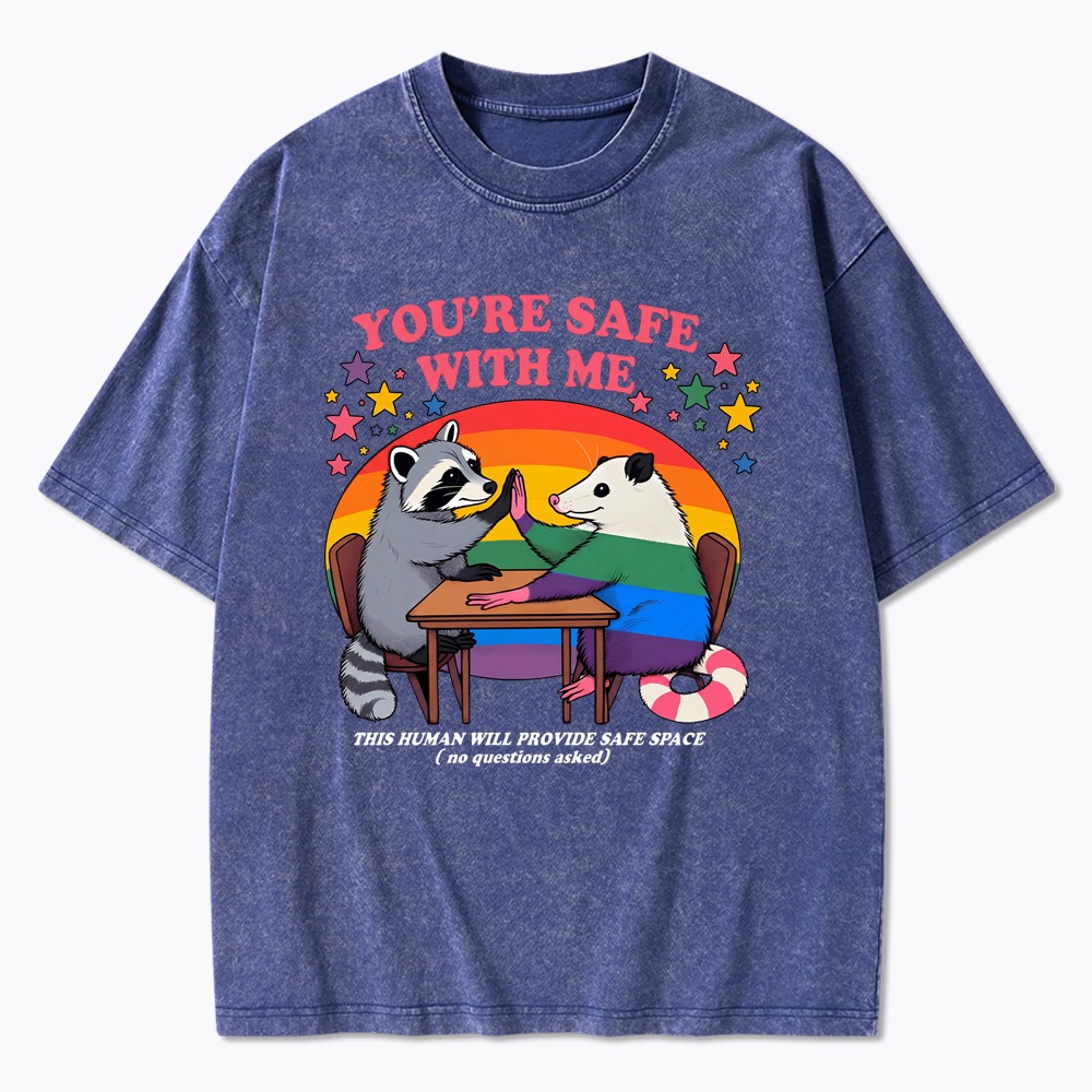 You Are Safe With Me Washed T-Shirt