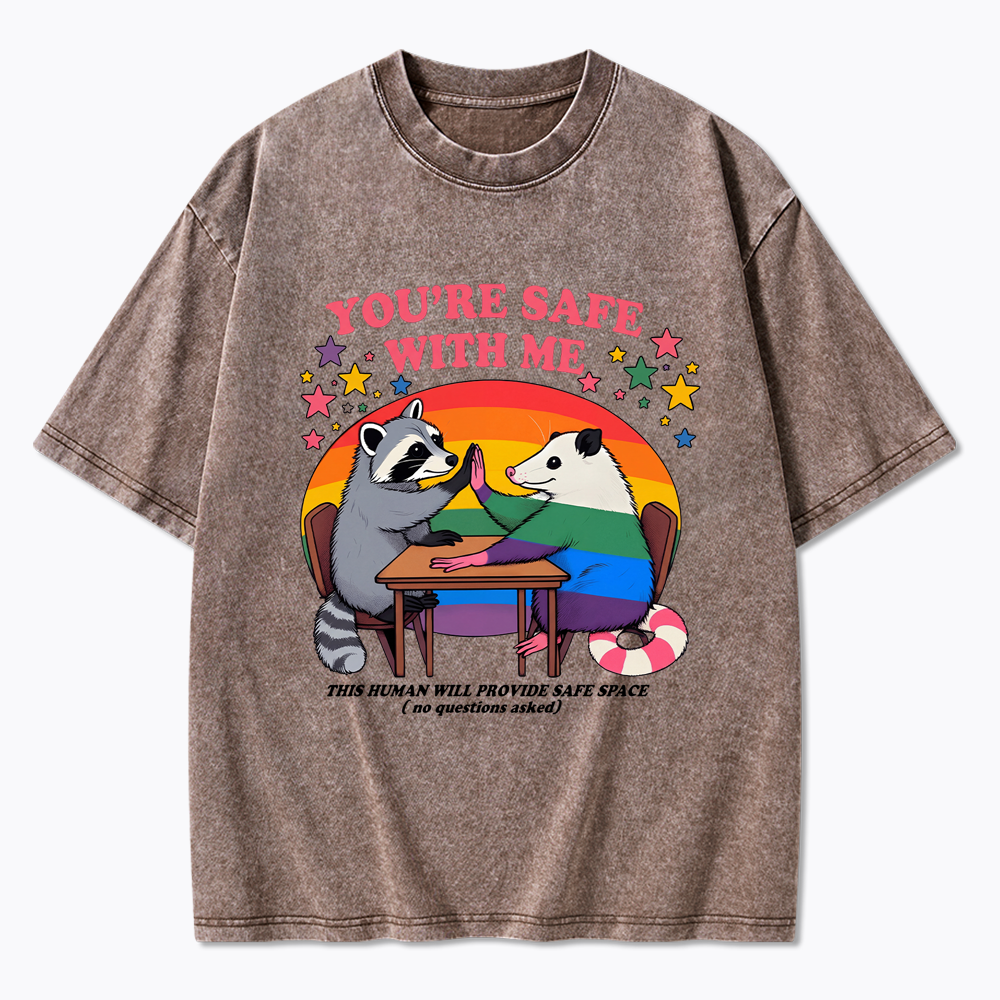 You Are Safe With Me Washed T-Shirt