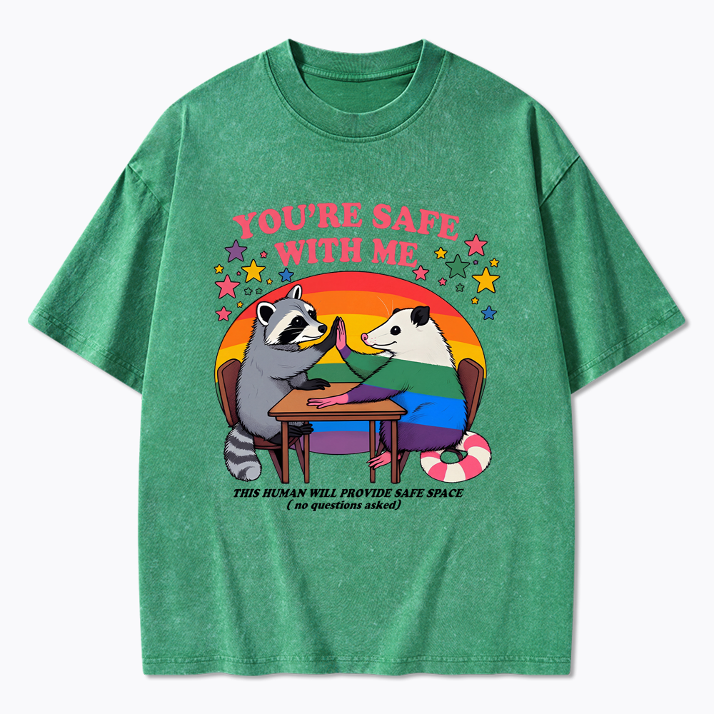 You Are Safe With Me Washed T-Shirt