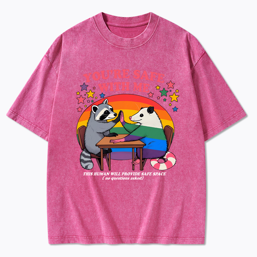 You Are Safe With Me Washed T-Shirt