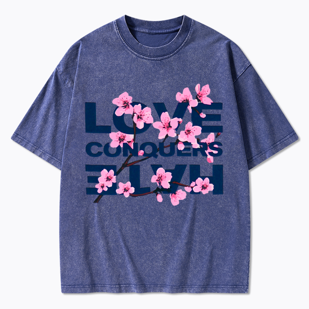 Love Conquers Hate Washed T-Shirt