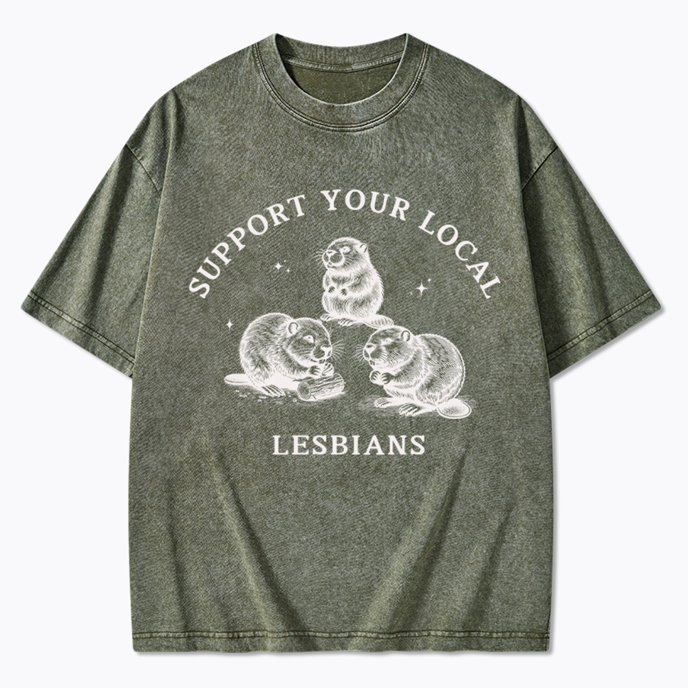 Support Your Local Lesbians Washed T-Shirt
