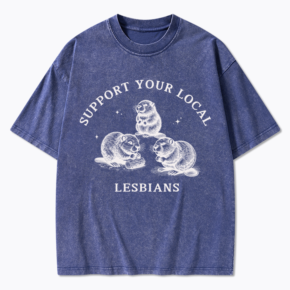 Support Your Local Lesbians Washed T-Shirt