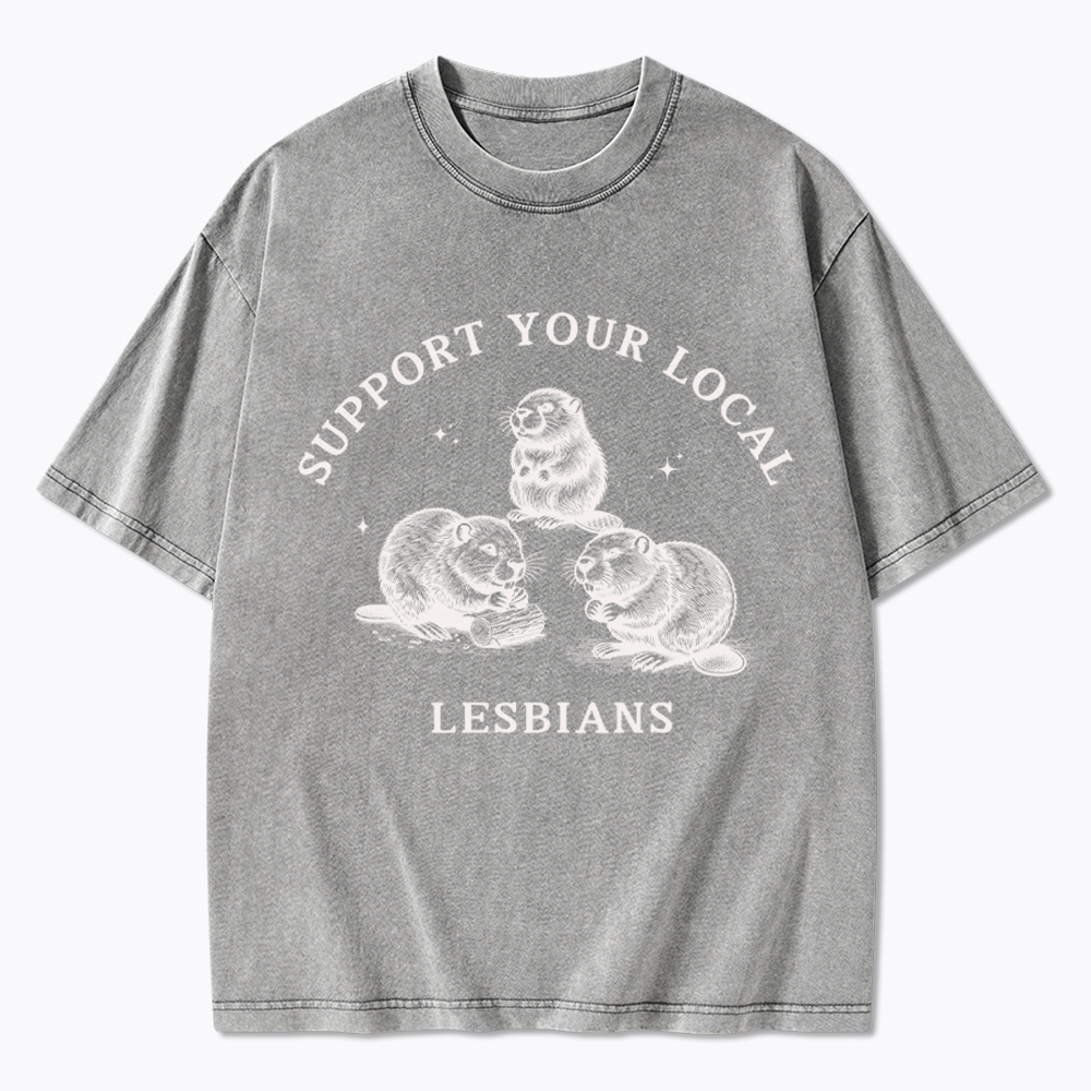 Support Your Local Lesbians Washed T-Shirt