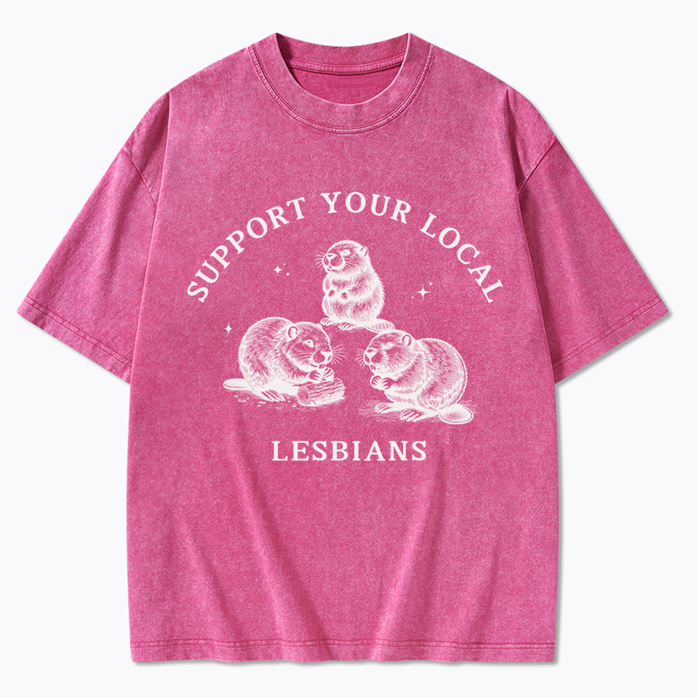 Support Your Local Lesbians Washed T-Shirt