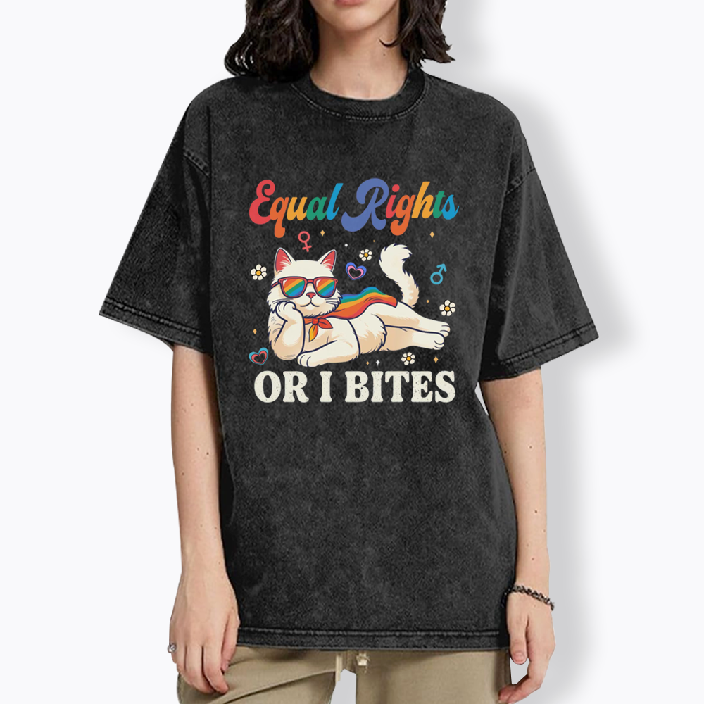 Equal Rights Or I Bites Cat Washed T-Shirt