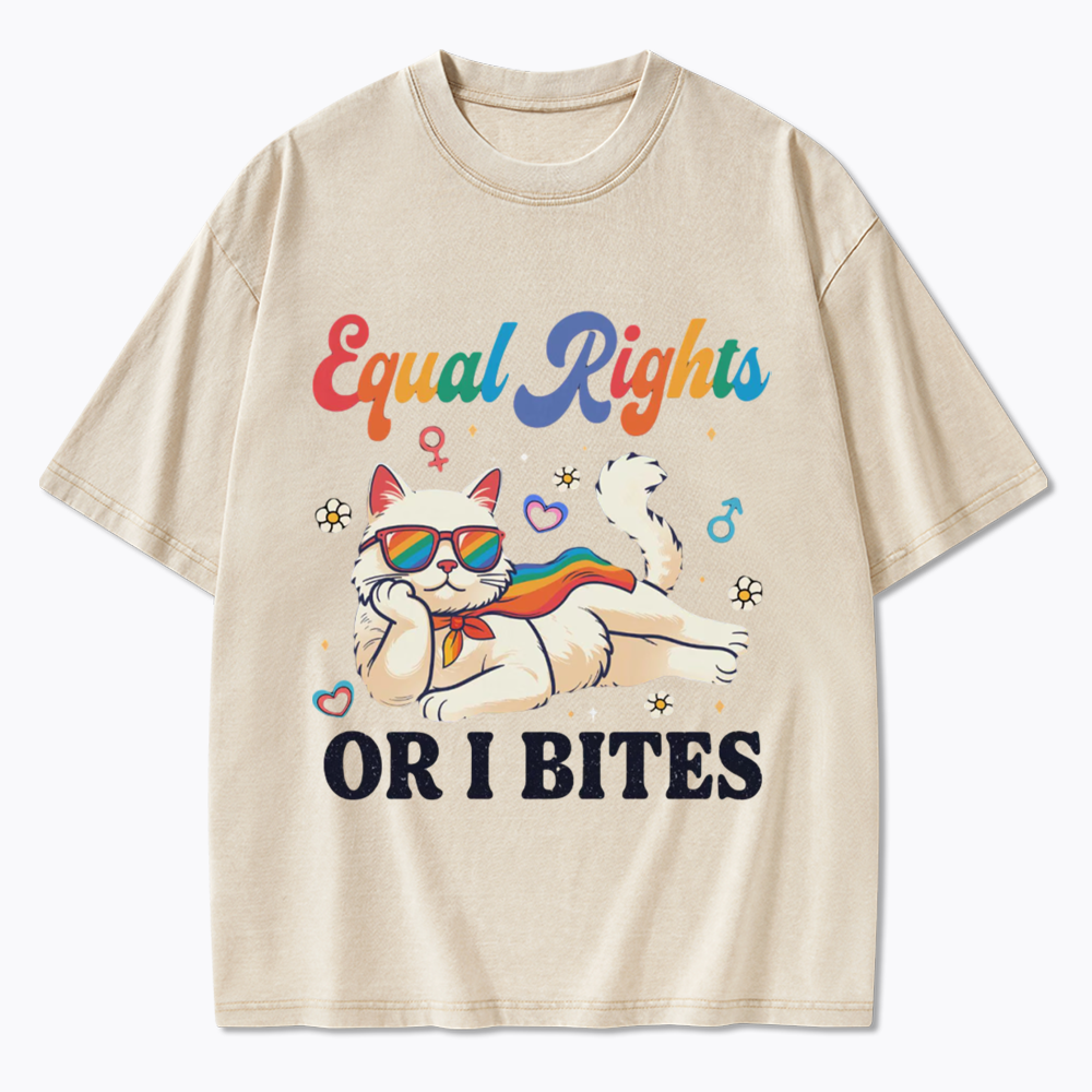 Equal Rights Or I Bites Cat Washed T-Shirt
