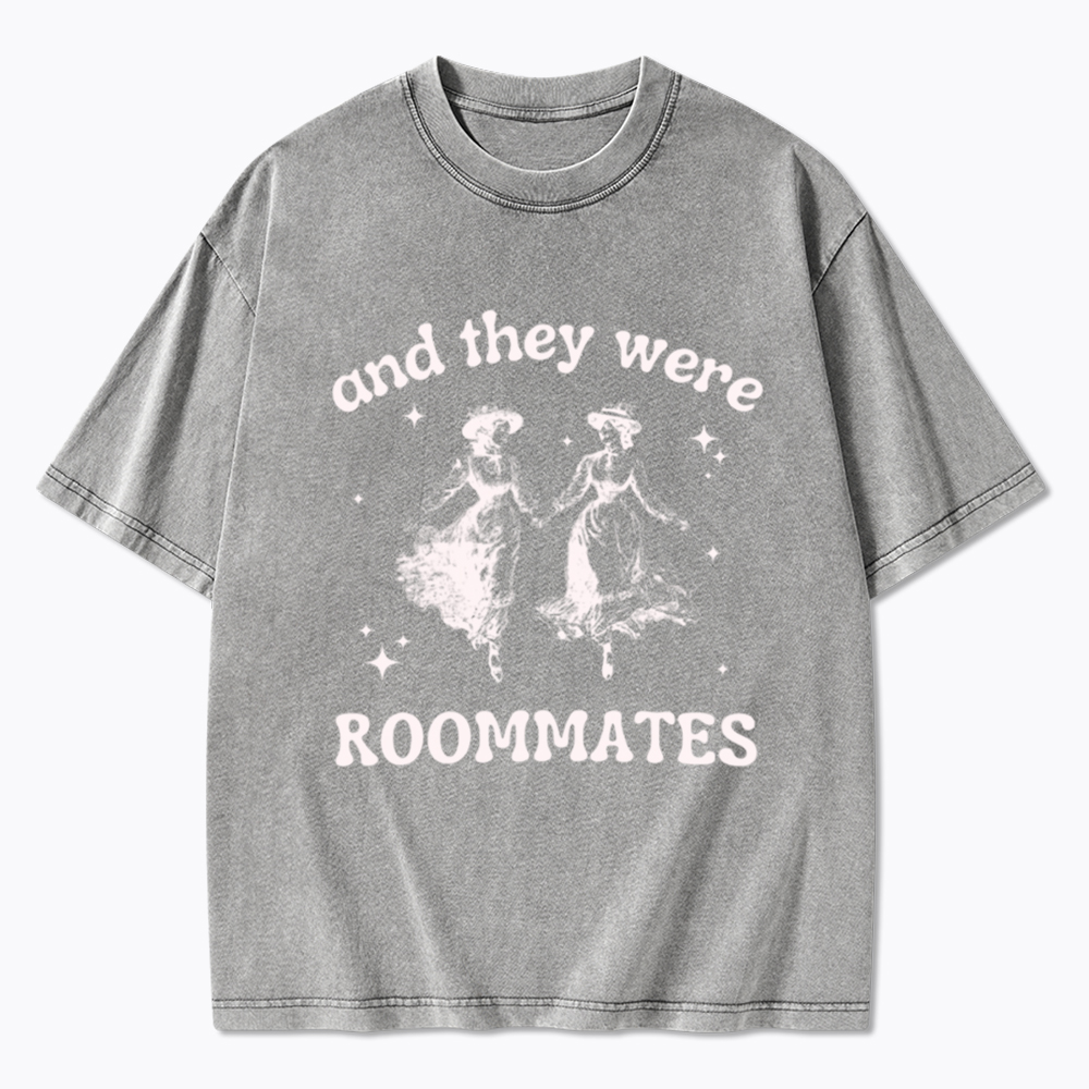 And They Were Roommates Lesbian Washed T-Shirt
