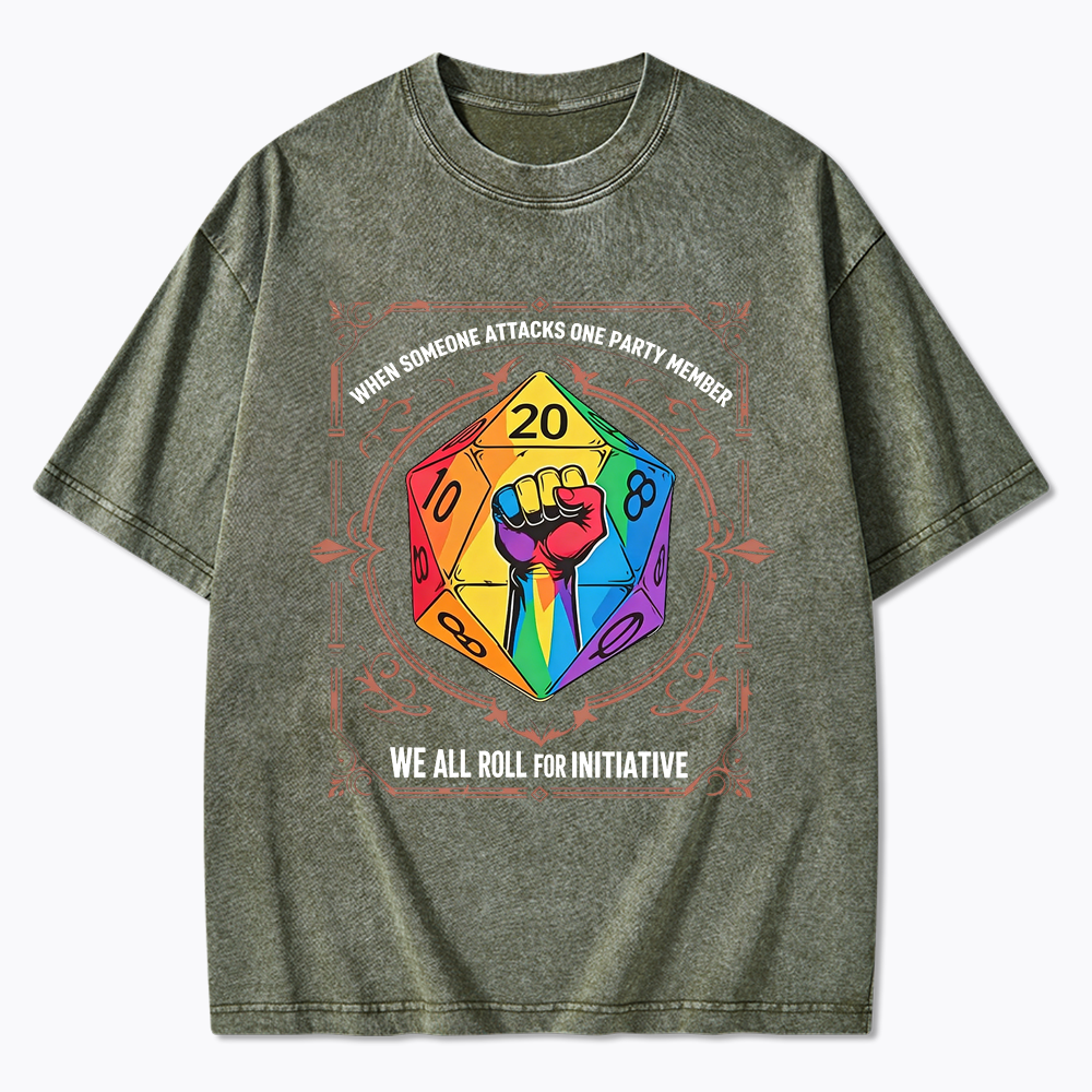 We All Roll for Initiative Washed T-Shirt