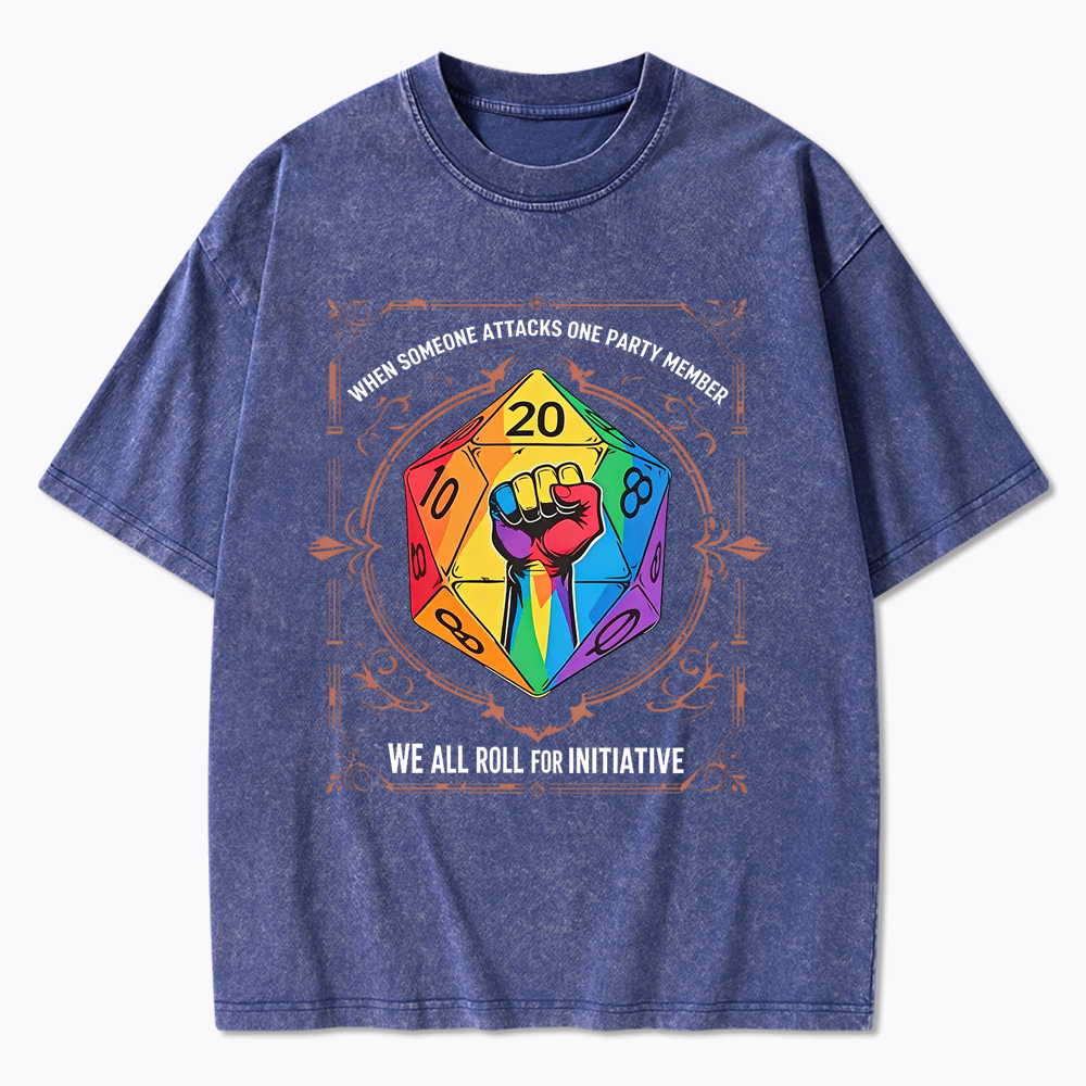 We All Roll for Initiative Washed T-Shirt