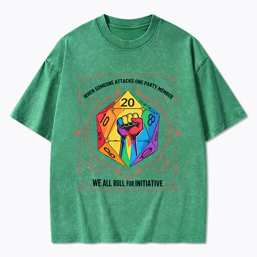 We All Roll for Initiative Washed T-Shirt